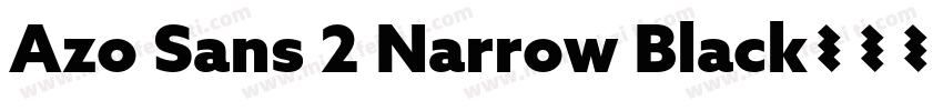 Azo Sans 2 Narrow Black字体转换